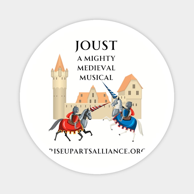 JOUST Magnet by Rise Up Arts Alliance